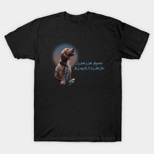 Walk Anywhere With You T-Shirt